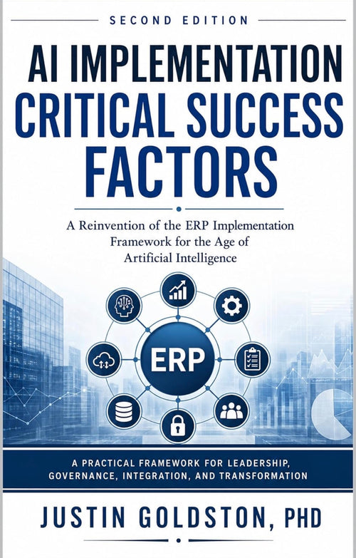 #1 Business Consulting and #1 Business Operations Research #1 Business Technology Innovation - Critical Success Factors in AI Implementation: From ERP Systems to AI-Enabled Enterprise Transformation