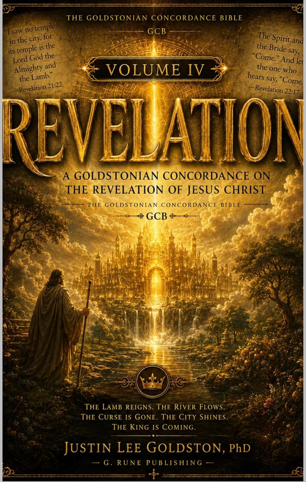 #1 in Christian Prophets — Revelation: Volume IV (The Goldstonian Concordance Bible® Revelation Series) | A Goldstonian Concordance on the Revelation of Jesus Christ