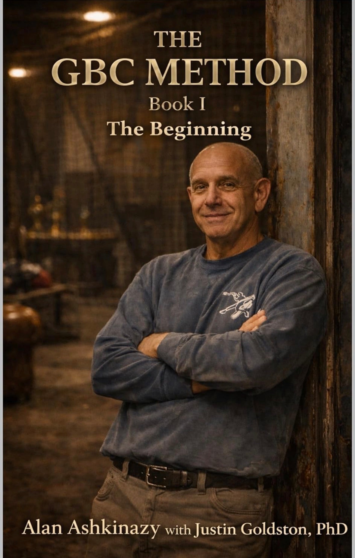 The GBC Method - Book I: The Beginning: The AIutobiography of Alan Ashkinazy