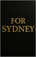 For Sydney: The Testimony of Dr. Justin Goldston